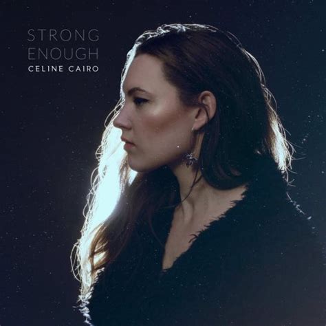 Single Review: Celine Cairo – Strong Enough 